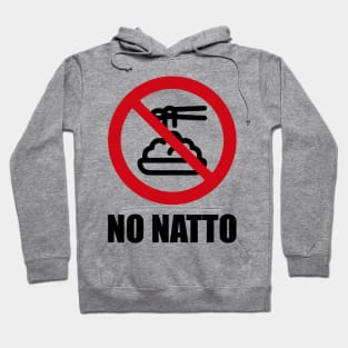 NO NATTO - Anti series - Nasty smelly foods - 2B Hoodie